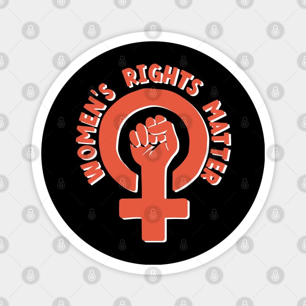 Women's Rights Matter Magnet by Pridish